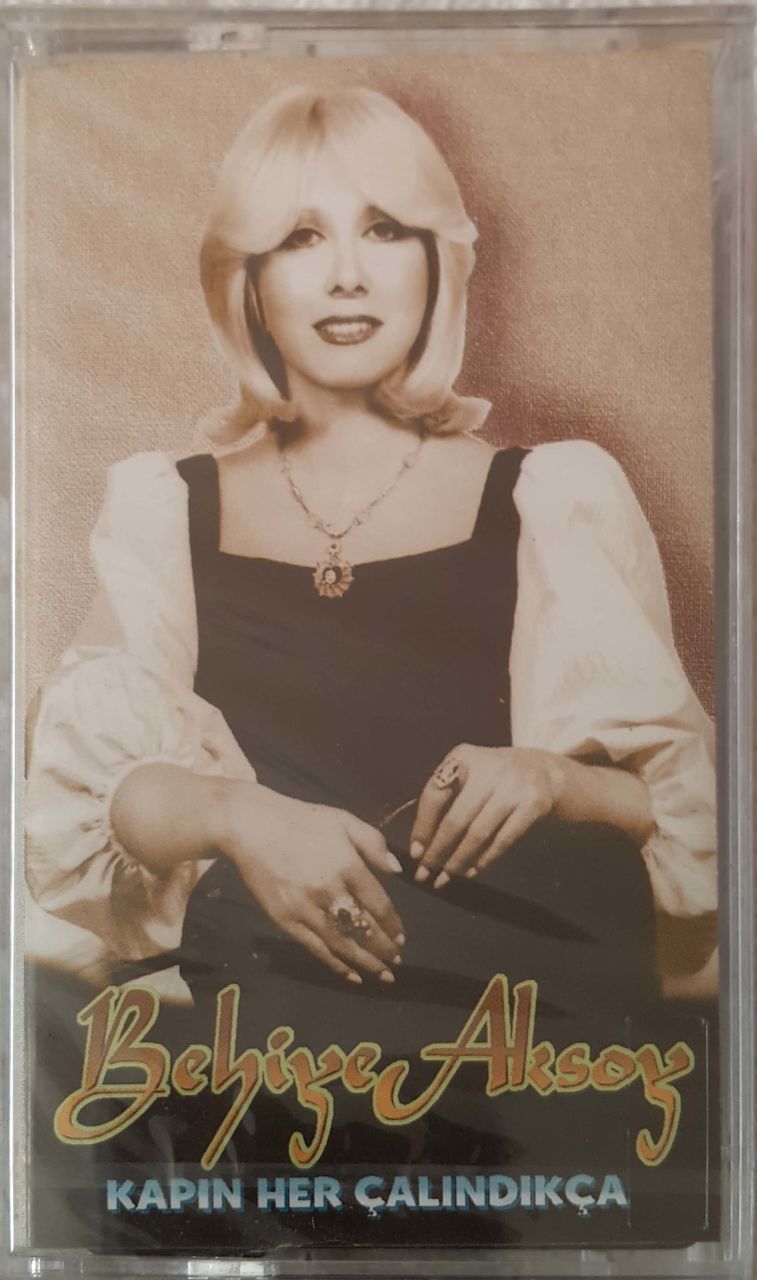 Behiye Aksoy Kapın Her Çaldıkça Kaset
