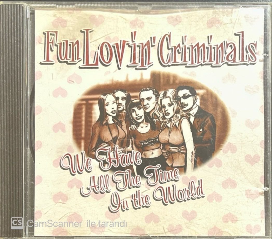 Fun Lovin' Criminals We Have All The Time In The World CD