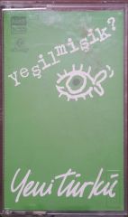 Yeni Türkü Yeşilmişik? Kaset