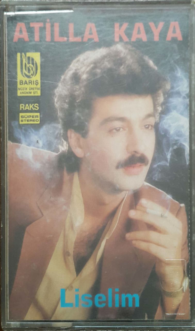 Atilla Kaya Liselim Kaset