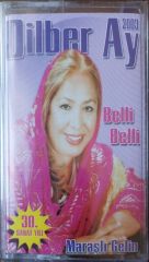 Dilber Ay 2003 Belli Belli Maraşlı Gelin  Açılmamış Jelatininde Kaset