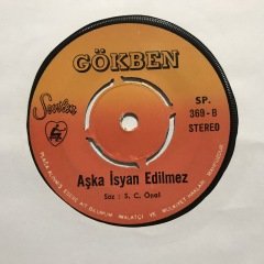 Gökben Aşka İsyan Edilmez 45lik Plak
