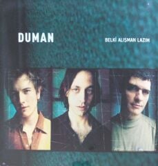 Duman Belki Alışman Lazım (Yeşil Renkli) LP Plak