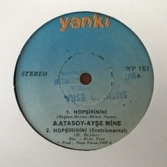 Atilla Atasoy Ayşe Mine Dağhan Hopşirinini 45lik plak