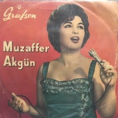 Muzaffer Akgün Gurbet İllerinde Söyler Ağlarım 45lik Plak