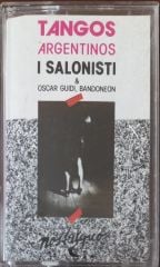 Tangos Argentinos I Salonisti & Oscar Guidi Bandoneon Kaset