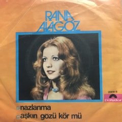 Rana Alagöz Nazlanma 45lik plak