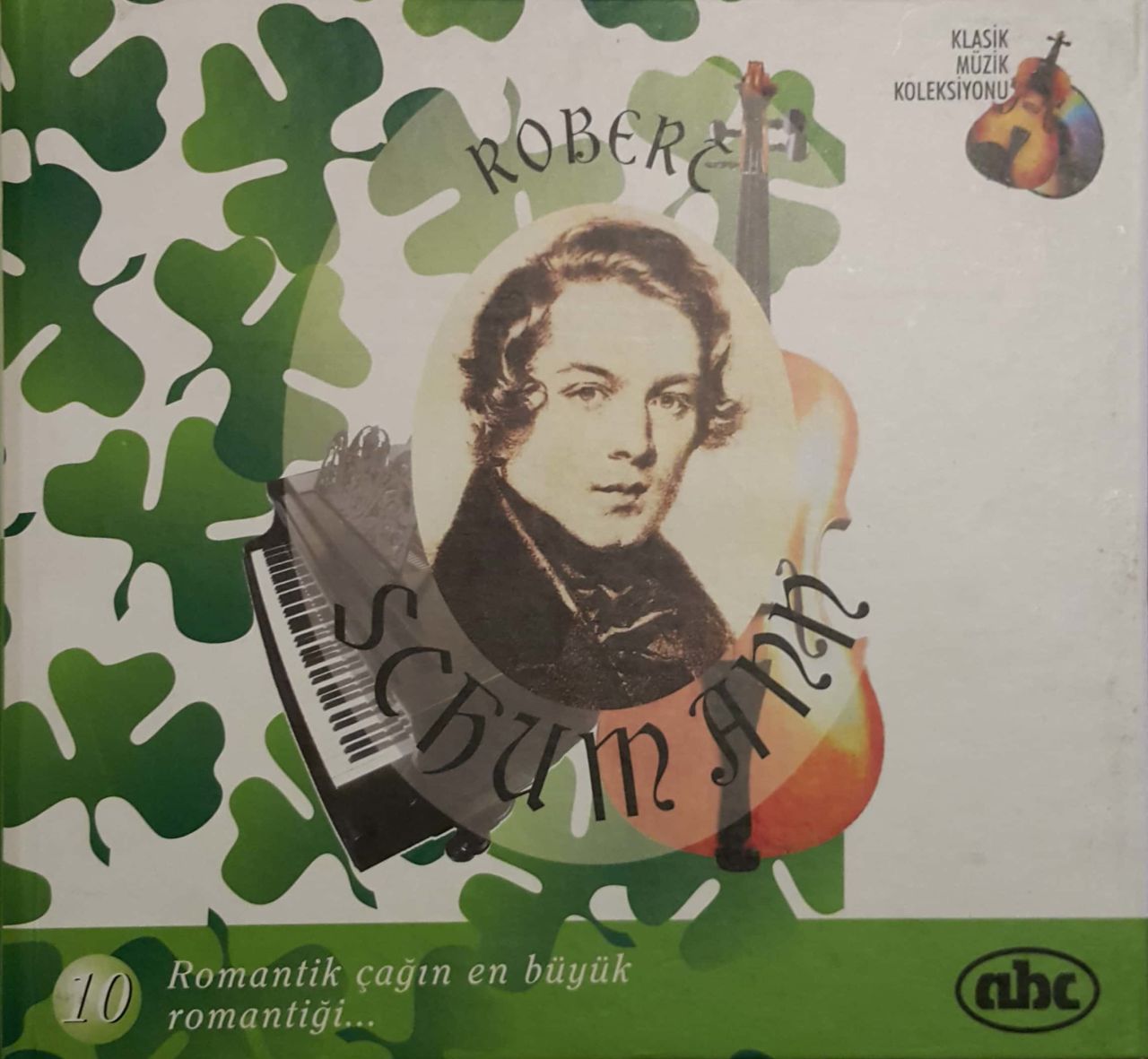 Klasik Müzik Koleksiyonu 10 Robert Schumann CD