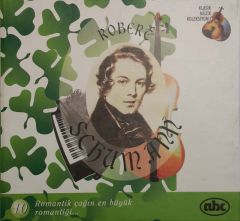 Klasik Müzik Koleksiyonu 10 Robert Schumann CD