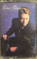 Robert Palmer Don't Explain Kaset