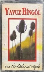 Kaset Yavuz Bingöl Sen Türkülerini Söyle Kaset