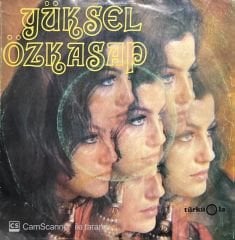 Yüksel Özkasap Çekilmiş Köşeye Bir Boynu Bükük 45lik plak