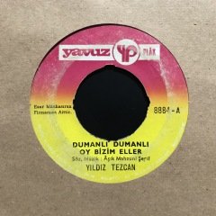 Yıldız Tezcan Dumanlı Dumanlı Oy Bizim Eller 45lik plak
