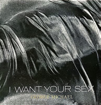 George Michael I Want Your Sex 45lik Plak