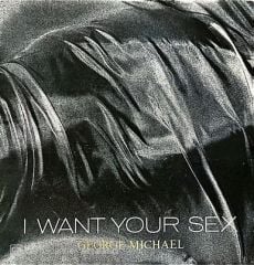 George Michael I Want Your Sex 45lik Plak