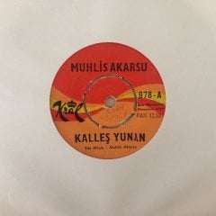 Muhlis Akarsu Kalleş Yunan 45lik Plak
