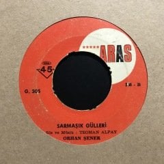 Orhan Şener Sarmaşık Gülleri 45lik plak