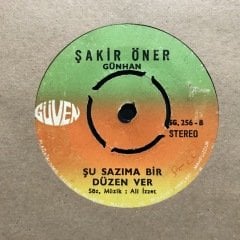 Şakir Öner Günhan Şu Sazıma Bir Düzen Ver 45lik Plak