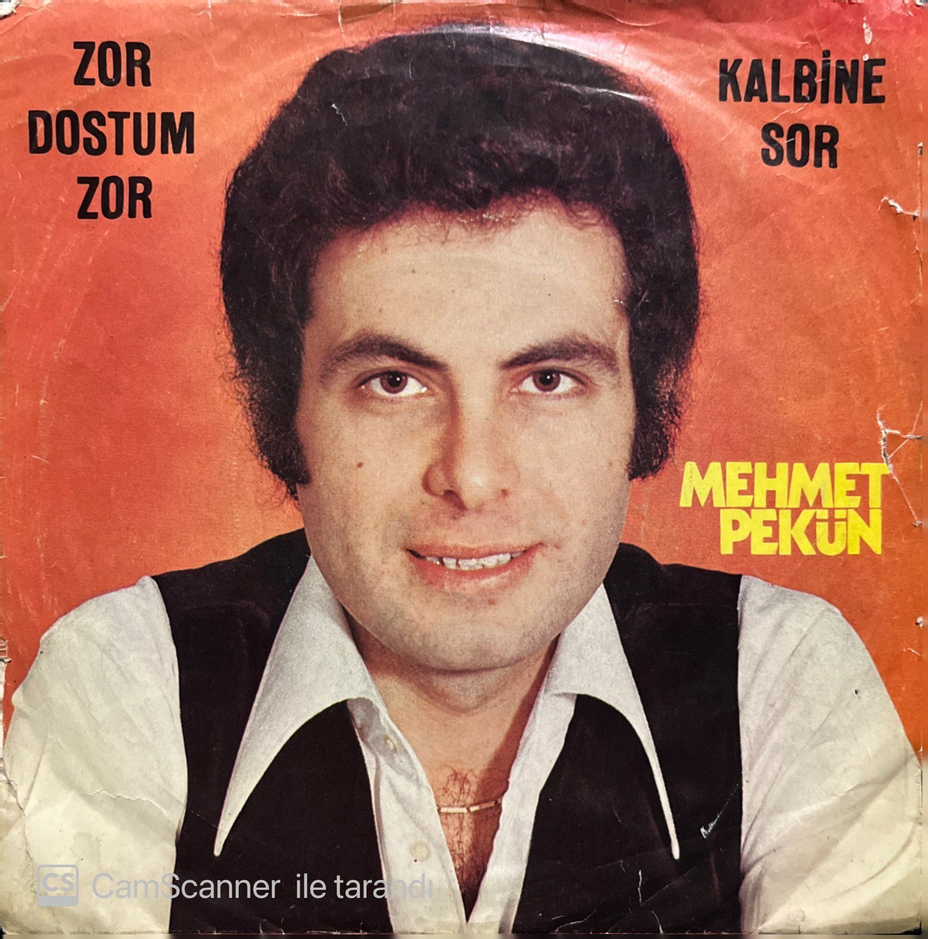 Mehmet Pekün Zor Dostum Zor 45lik plak