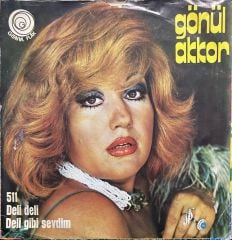 Gönül Akkor Deli Gibi Sevdim 45lik Plak