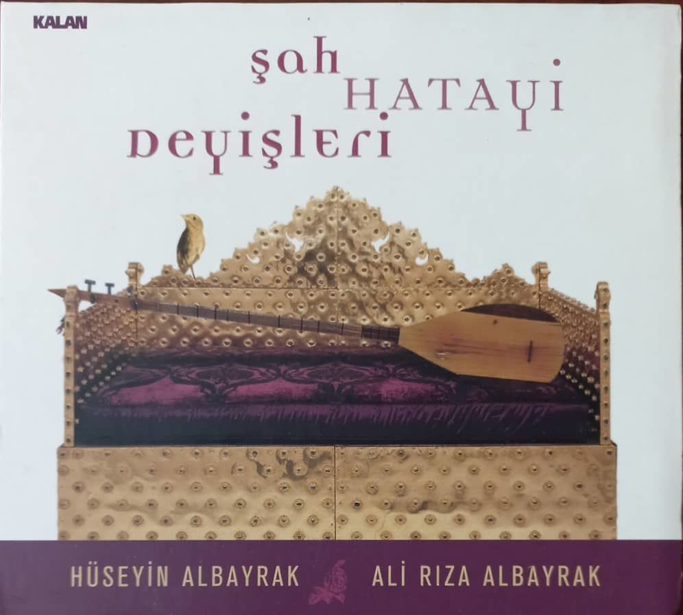 Hüseyin Albayrak Ali Rıza Albayrak Şah Hatayi Deyişler CD