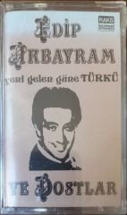 Edip Akbayram Yeni Gelen Güne Türkü Ve Dostlar Açılmamış Jelatininde Kaset