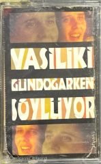 Vasiliki Gündoğarken Söylüyor Kaset