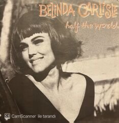 Belinda Carlisle Half The World 45lik Plak
