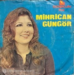 Mihrican Güngör Kaymak Tabakta Güzel Yatakta 45lik Plak