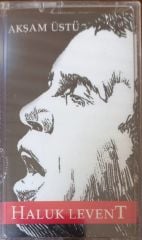 Haluk Levent Akşam Üstü Açılmamış Jelatininde Kaset