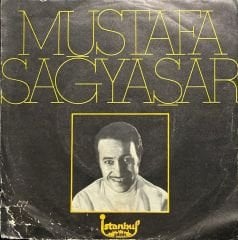 Mustafa Sağyaşar Yeşil Gözlerinden Muhabbet Kaptım 45lik Plak