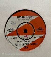 Hasan Özçivi Hasta Düştüm Gurbet Elde 45lik Plak