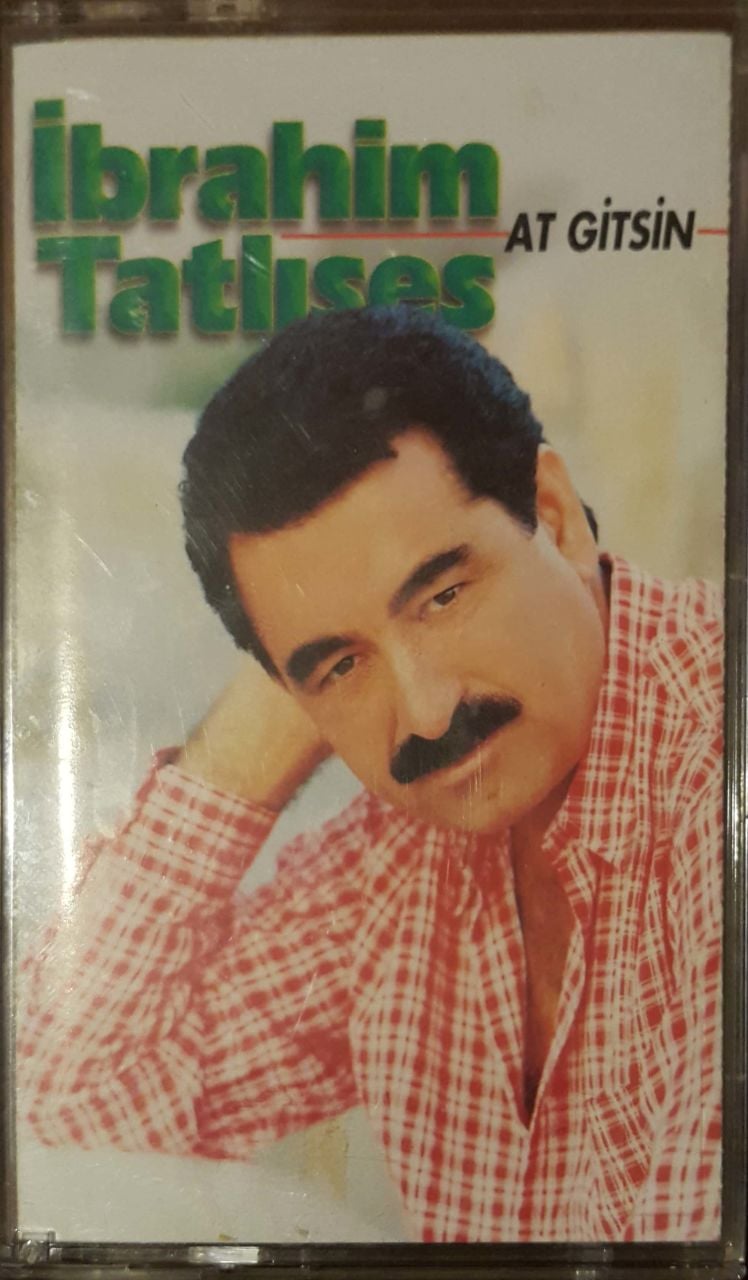 İbrahim Tatlıses At Gitsin Kaset
