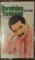 İbrahim Tatlıses At Gitsin Kaset