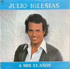 Julio Iglesias A Mis 33 Anos LP Plak