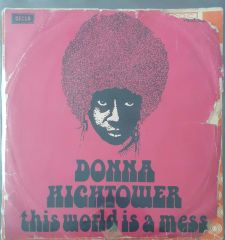 Donna Hightower This World Today İs A Mess 45lik Plak