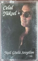 Celal Yüksel Yeşil Gözlü Sevgilim KASET