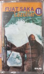 Fuat Saka Lazutlar II KASET