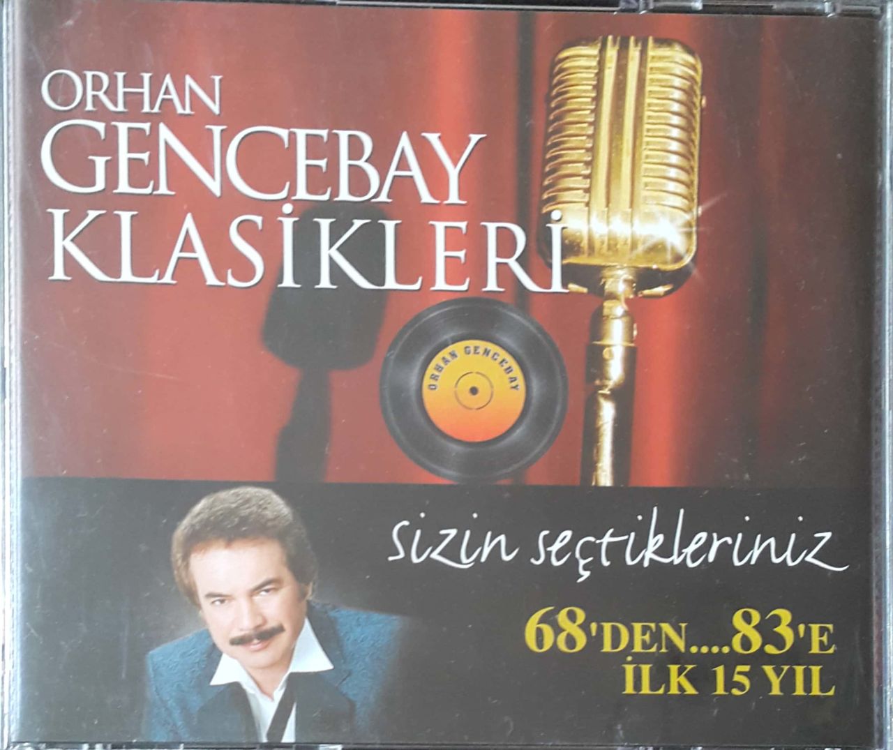 Orhan Gencebay Klasikleri Sizin Seçtikleriniz 68'Den 83'e İlk 15 Yıl CD