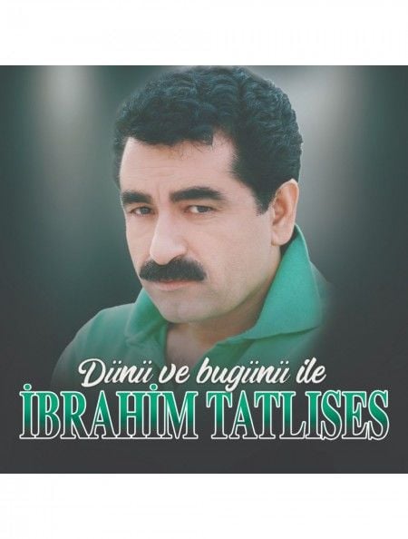İbrahim Tatlıses Dünü ve Bugünü İle Lp Plak
