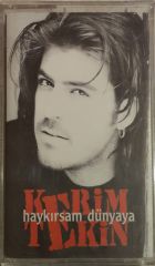 Kerim Tekin Haykırsam Dünyaya Kaset