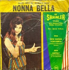 Nonna Bella Sen Varsın Dünyamda 45lik Plak