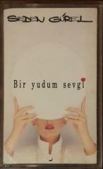 Seden Gürel Bir Yudum Sevgi Kaset