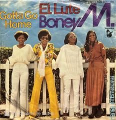 Boney M Gotta Go Home 45lik Plak