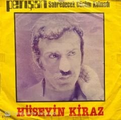 Hüseyin Kiraz Perişan 45lik Plak