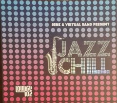 Berk & Virtural Band Present Jazz Chill CD