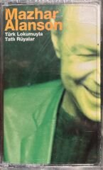 Mazhar Alanson Türk Lokumuyla Tatlı Rüyalar Kaset