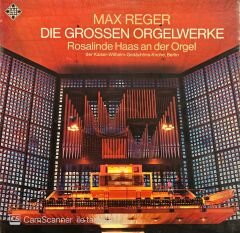 Max Reger Die Grossen Orgelwerke LP Plak