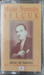 Münür Nurettin Selçuk Aheste Çek Kürekleri KASET