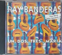 Ray Banderas Un,Dos,Tres,Maria CD
